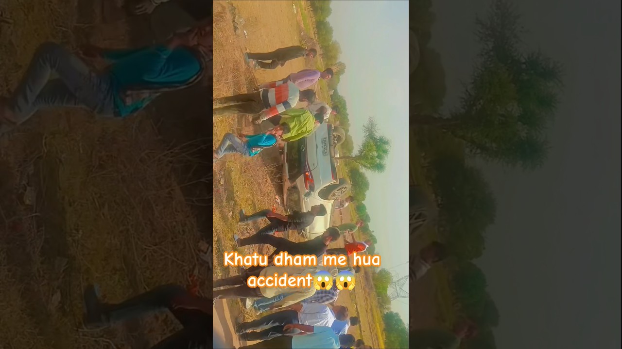 khatu shyam jate hue hua accident😱😱
