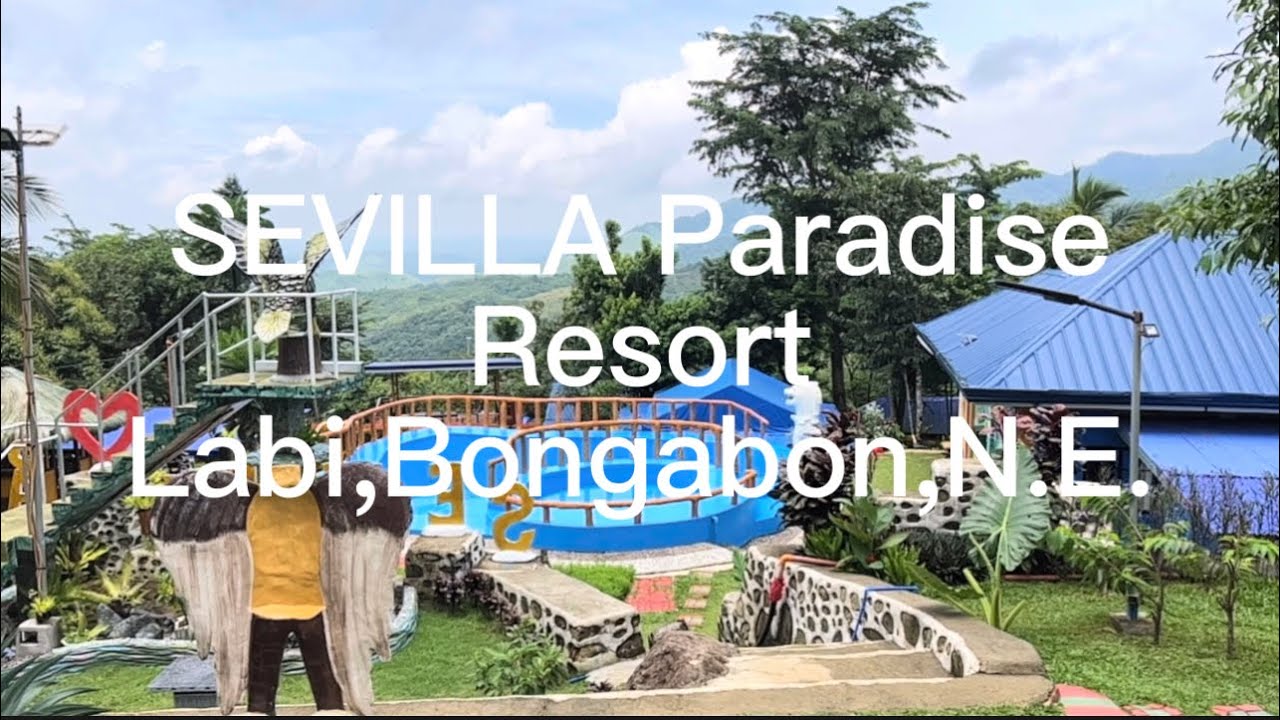 Sevilla Paradise Resort,Labi, Bongabon,N.E.
