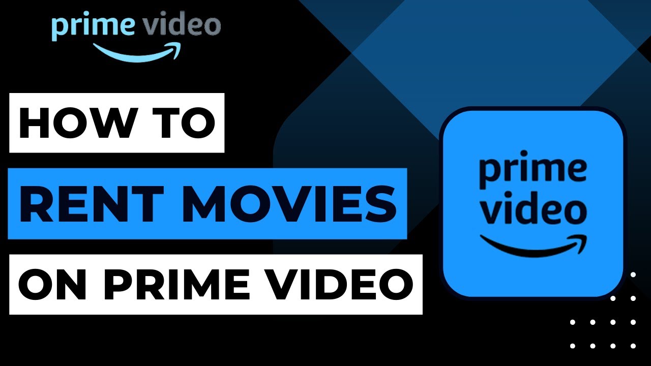 How to Rent Movies on Amazon Prime !