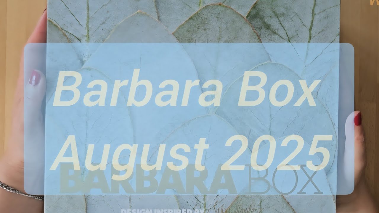 Barbara Box August 2025
