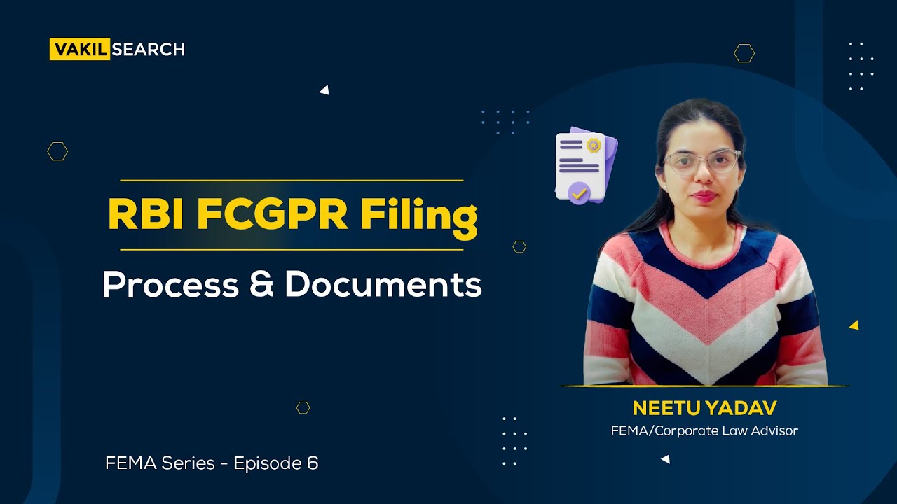 RBI FCGPR filing || Process & Documents || FEMA & RBI Compliance Series || Episode 6