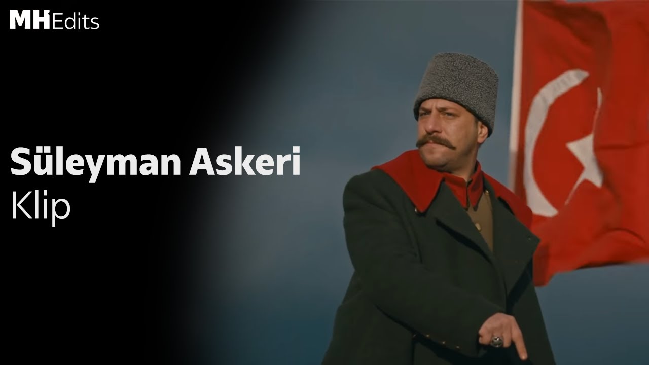 Mehmetçik Kütul Amare Süleyman Askeri Klip