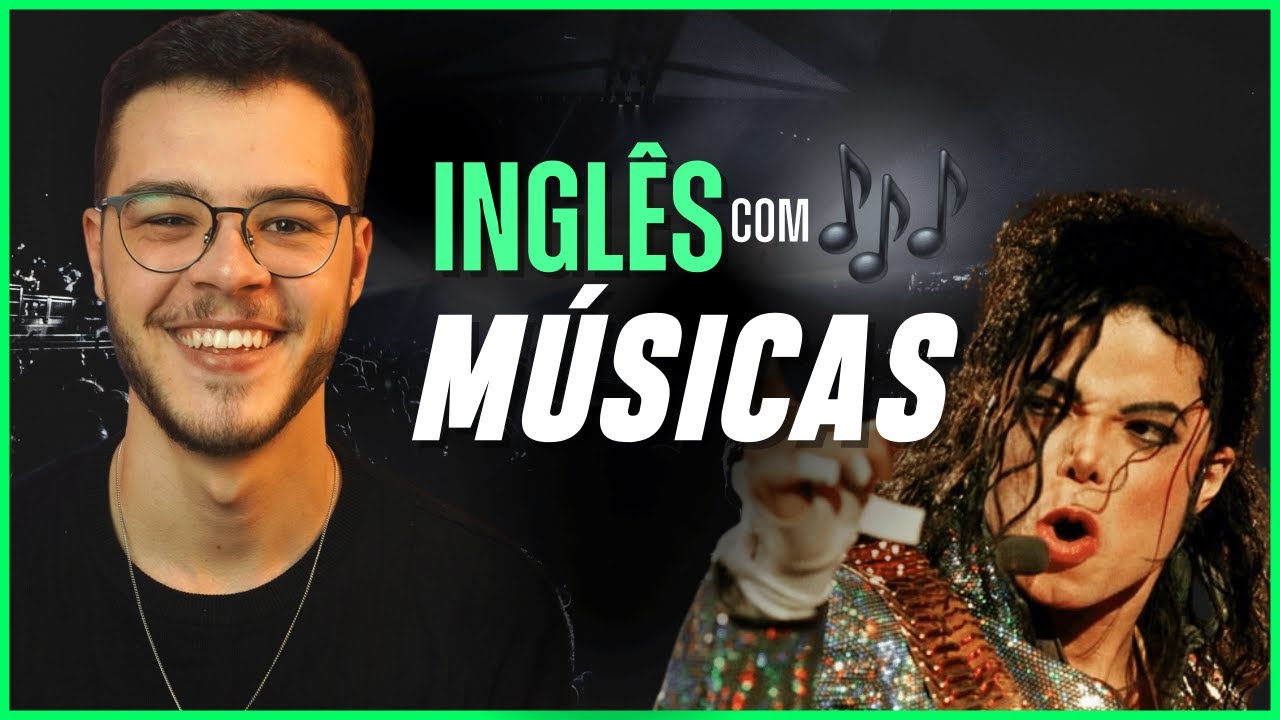 Inglês com Músicas - Michael Jackson | Seja Poliglota