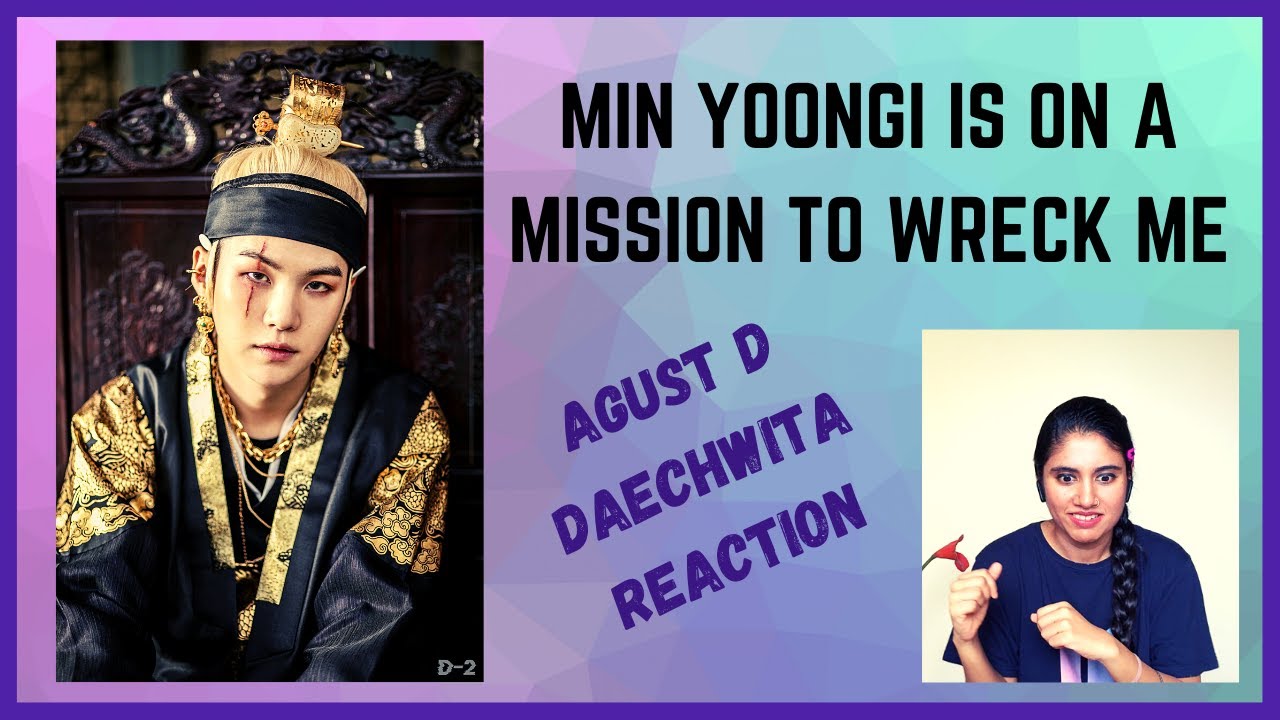 AGUST D DAECHWITA REACTION | Suga | Indian Reaction | Ashmita