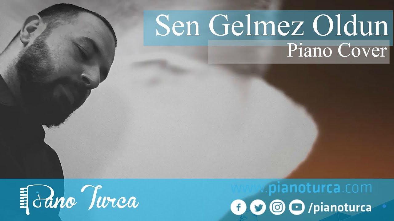 Sen Gelmez Oldun Cover | Piyano