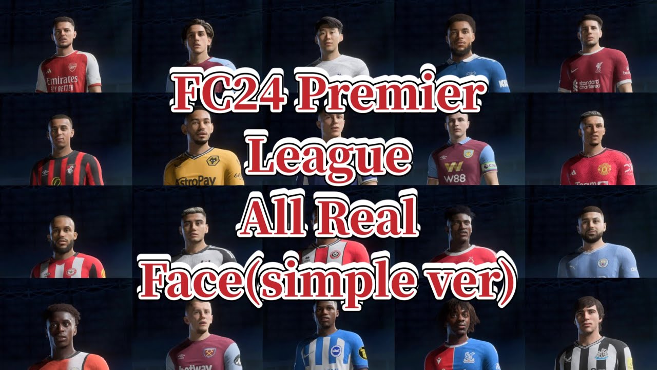 【FC24】Premier League All 393 Real Face (simple Ver)