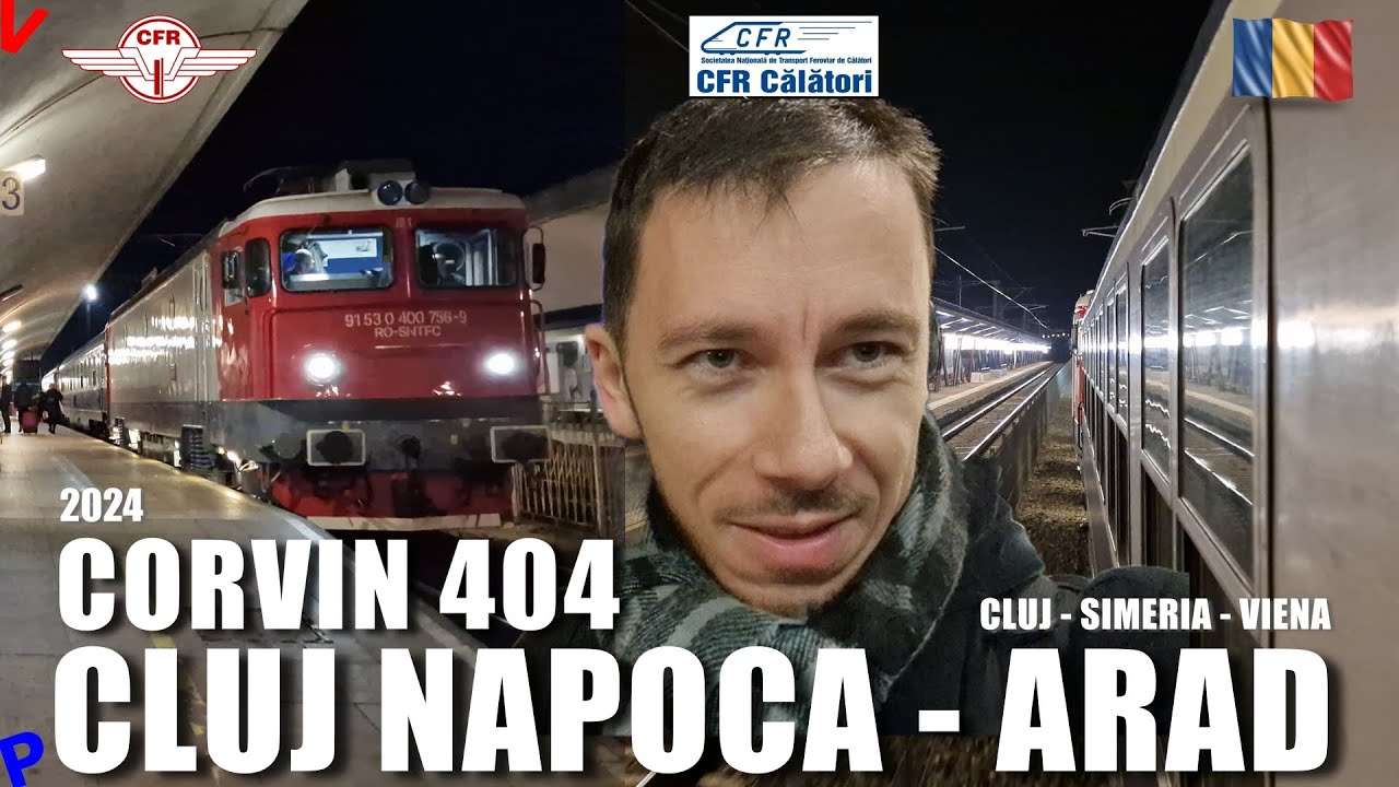 Trenul de noapte Cluj Napoca - Viena | Aventuri feroviare pe Cluj - Arad via Simeria