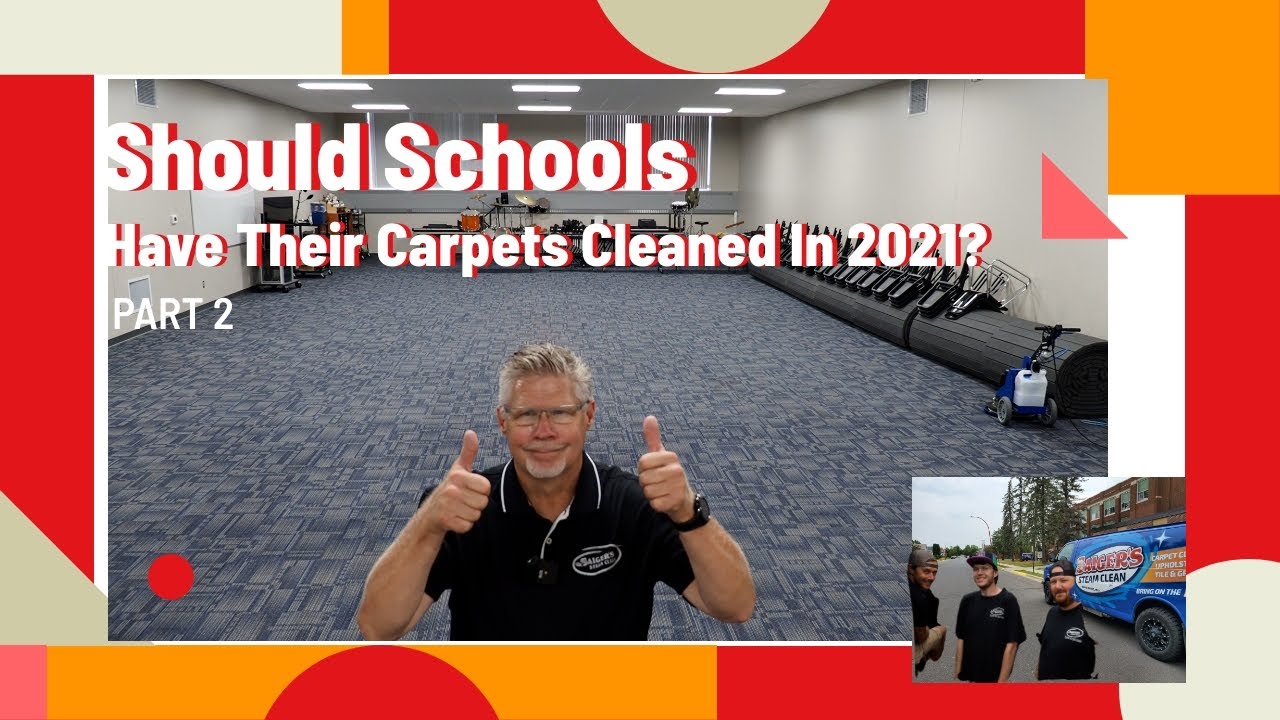 Should Schools Clean Carpets in 2021 Part 2