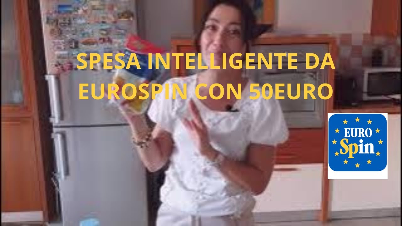 SPESA DA EUROSPIN CON (POCO PIU' DI) 50 EURO