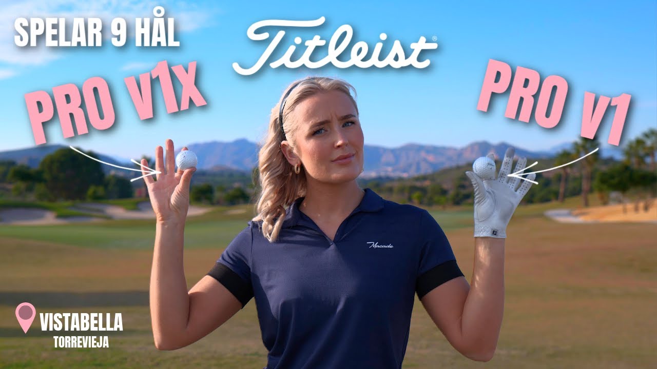 SPELAR 9 HÅL / TITLEIST PRO V1 vs PRO V1x - UPPLEVER JAG NÅGON SKILLNAD?