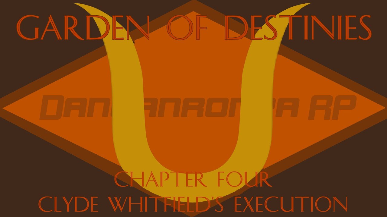 DR RP : GOD | CHAPTER FOUR - CLYDE WHITFIELD'S EXECUTION