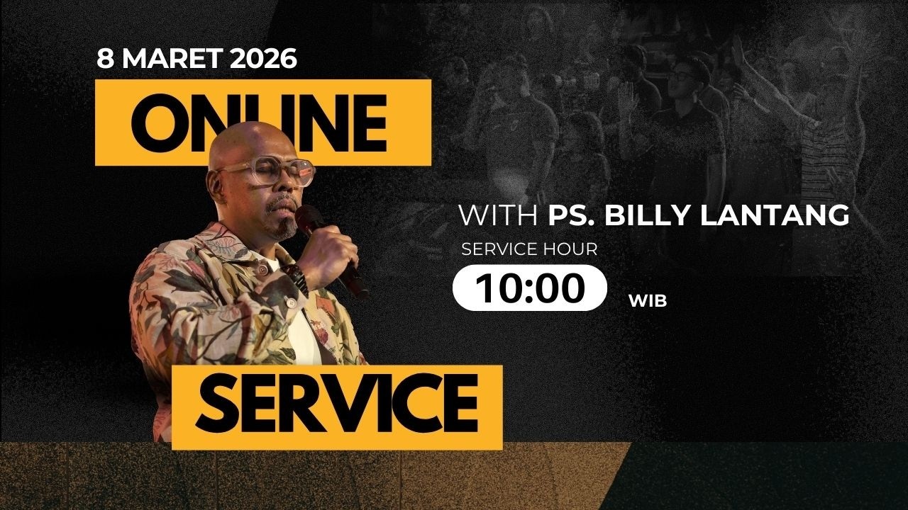 Ibadah Online GSJS Jakarta w/ Ps. Billy Lantang (10.00)
