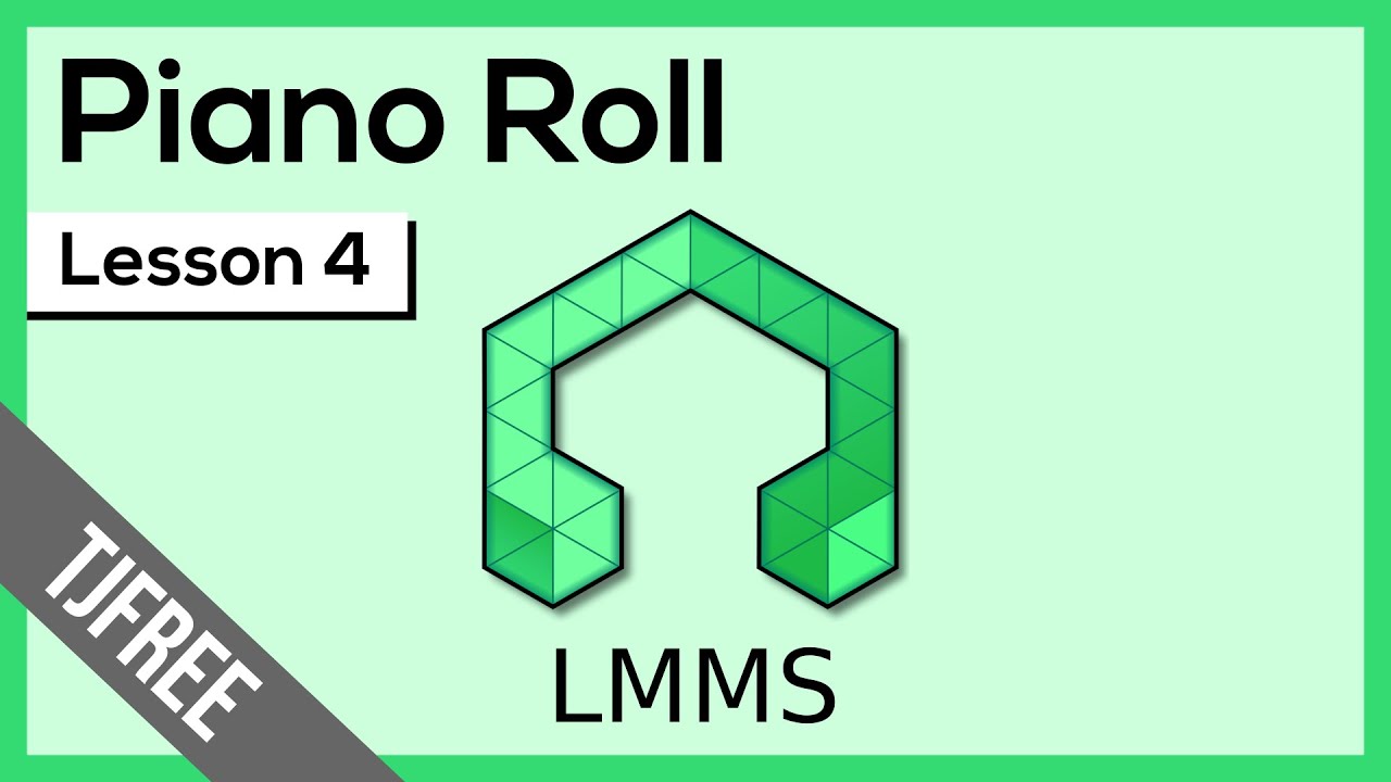 LMMS Lesson 4 - Piano Roll Editor