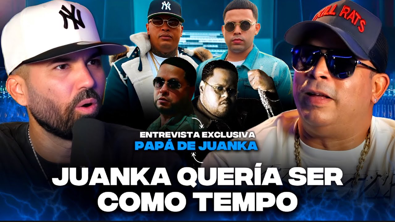 PAPÁ DE JUANKA: “El dia que Juanka conoció a Pacho el Antifeka”
