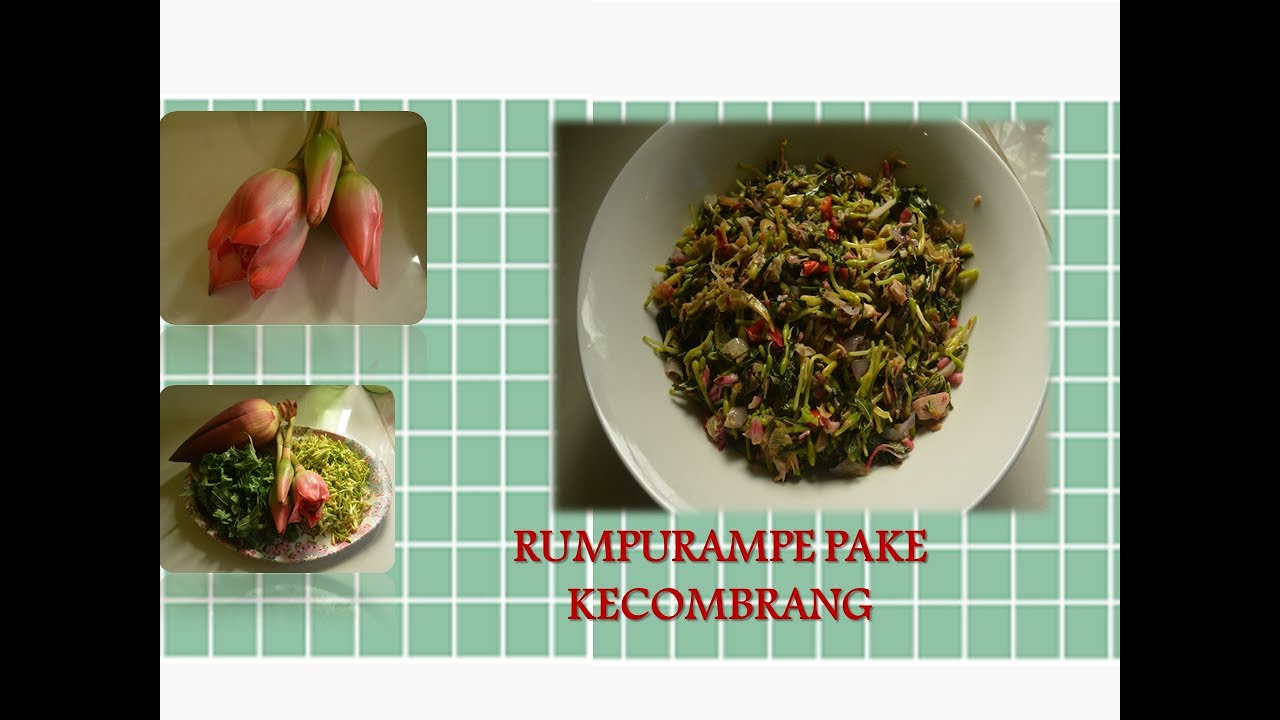 SAYUR RUMPURAMPE KHAS FLORES PAKE KECOMBRANG/HONJE