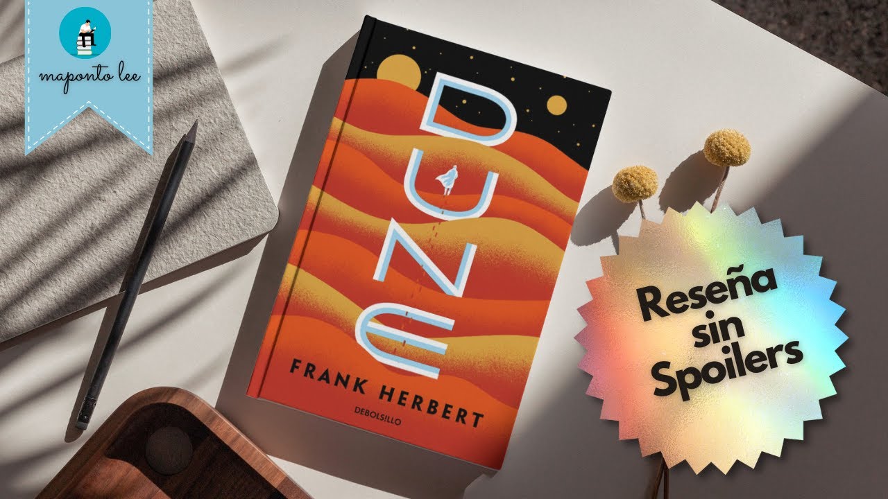 Dune - Frank Herbert - 1965 | Reseña Sin Spoilers