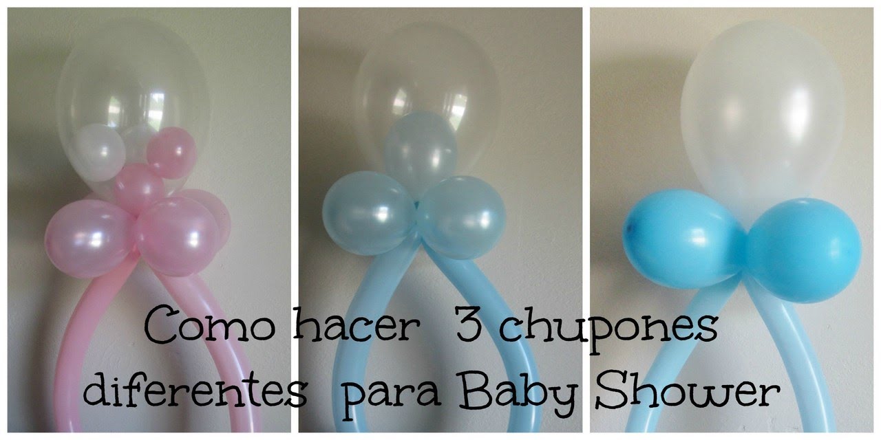 Decoracion de Globos ( 3 diferentes Chupones) Baby Shower