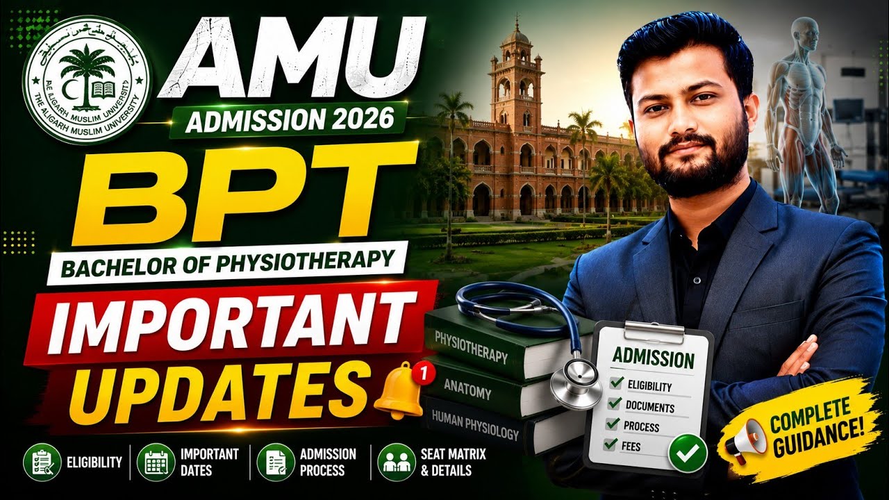 📌 AMU BPT Admission 2026 &ndash; Important Updates | Must Watch for Every BPT Aspirant!