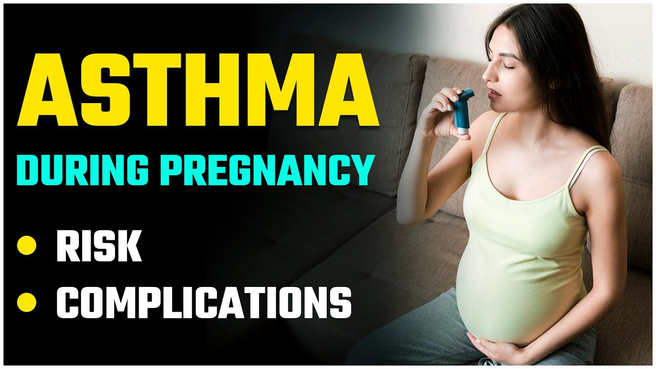 Asthma And Pregnancy - Causes & Symptoms | Asthma In Pregnancy | SRIAAS