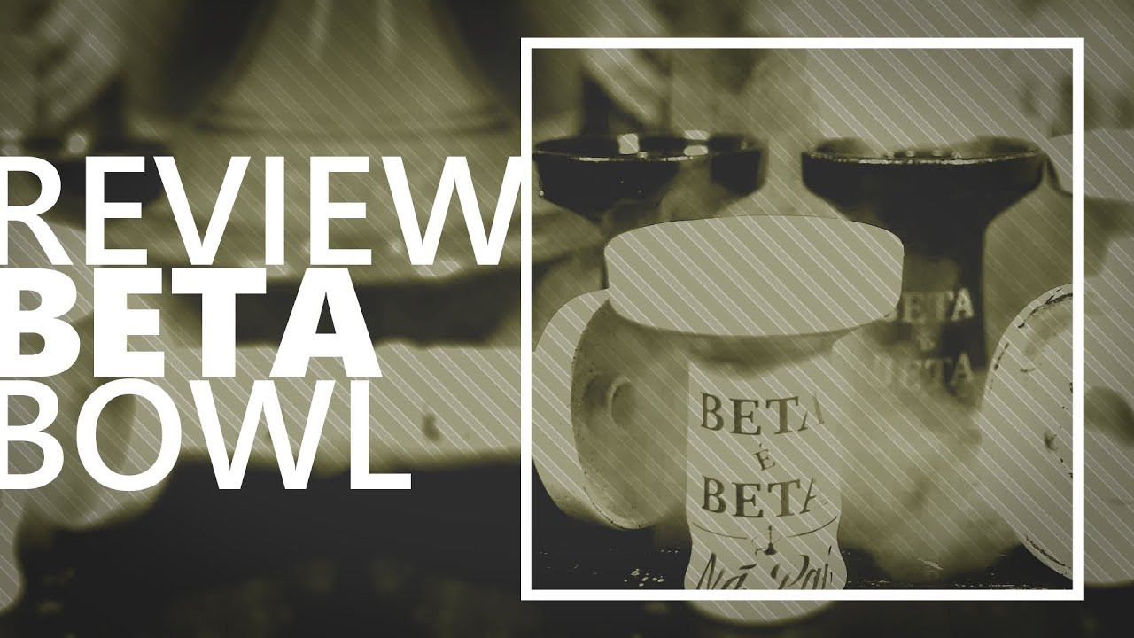 BETA BOWL | REVIEW [+18]