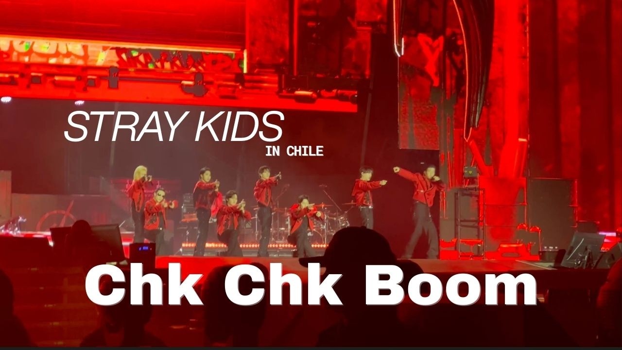 Stray Kids in Chile 2025 - Chk Chk Boom