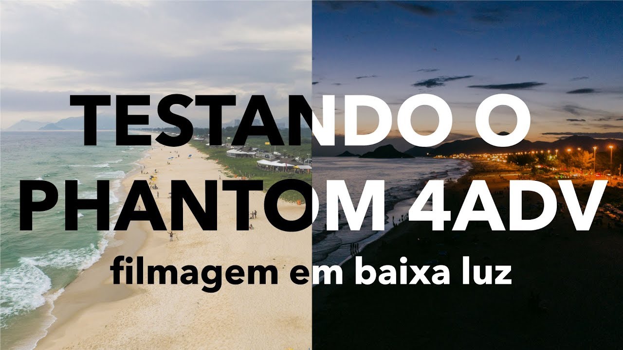 Phantom 4 Advanced - Testando em Baixa Luz (DJI)