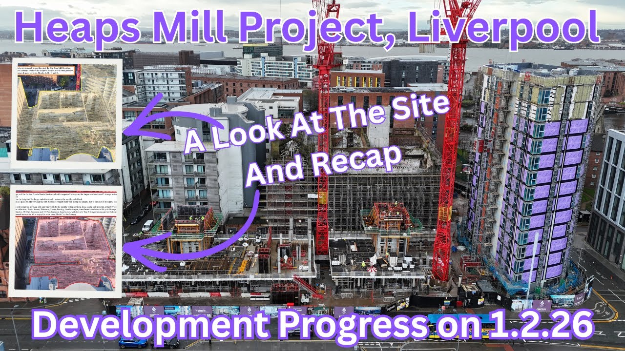 Проект застройки Heaps Mill, Ливерпуль (февраль 2026 г.) - Эпизод 7