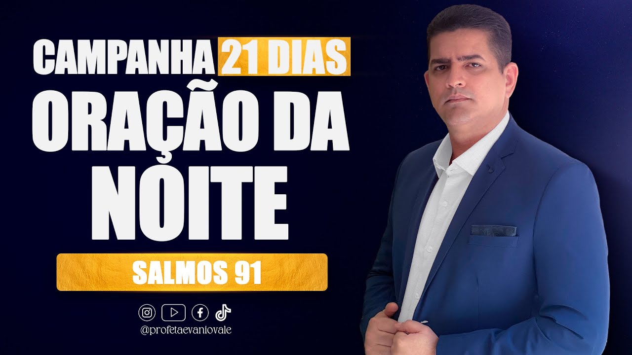PORQUE VOCÊ NÃO DA CERTO | 15ºDIA CAMPANHA ORAÇÃO SALMO 91/INTERPRETAÇÃO DE SONHOS 21/ABRIL