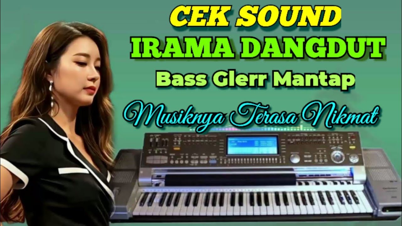 cek sound irama dangdut bass glerr mantap musiknya terasa nikmat