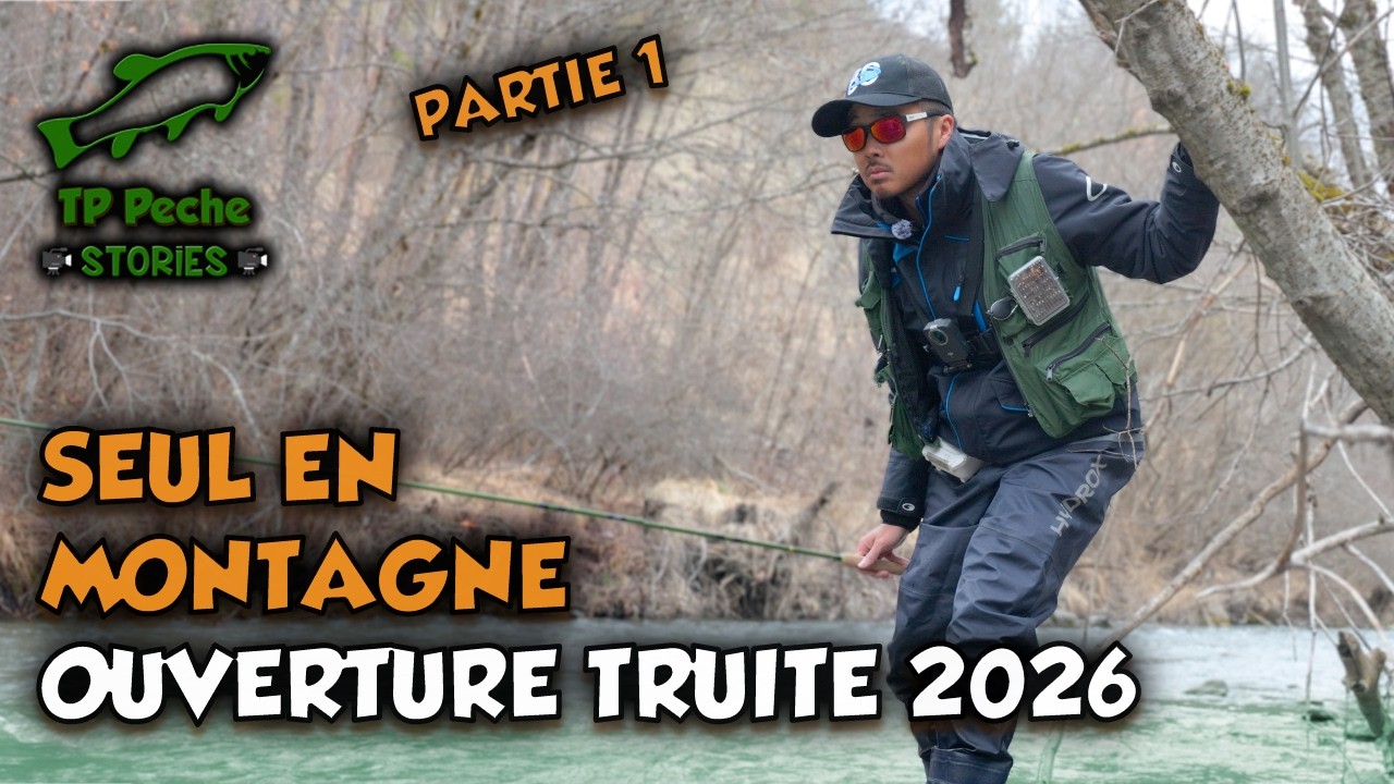 Je pars SEUL en FOURGON AMENAG&Eacute; pour l'OUVERTURE TRUITE 2026&hellip; (Jour 1)