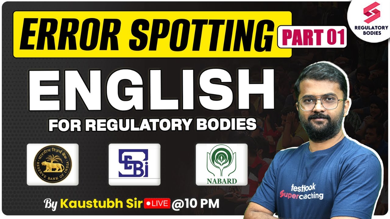 Error Spotting | English For Regulatory Bodies | RBI Grade B 2025 | SEBI | NABARD | Kaustubh Sir