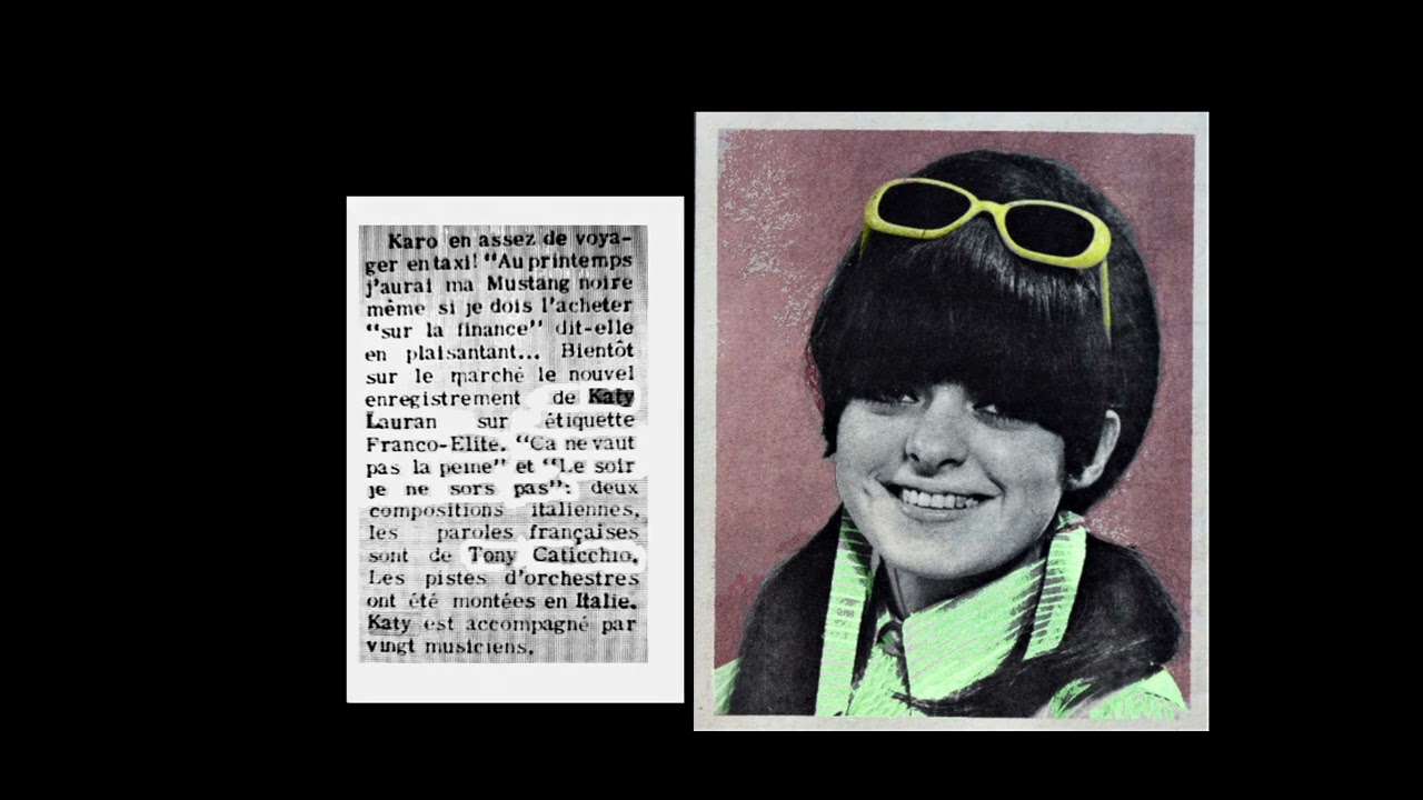 Katy Lauran ( Denise Vanasse ) Ça ne vaut pas la peine / Le soir je ne sors pas - Franco-Elite  1968