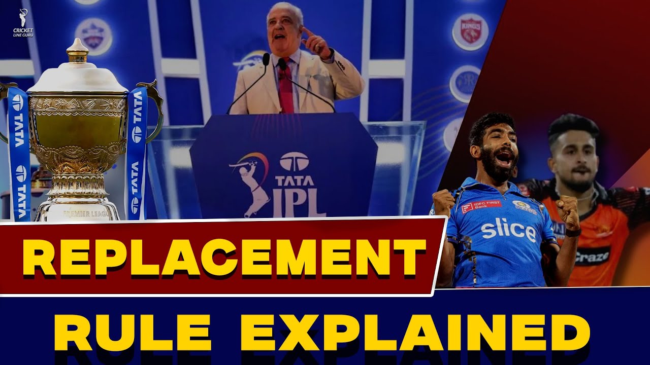 IPL 2025: क्या है IPL Replacement Rule? IPL Player Replacement Rule