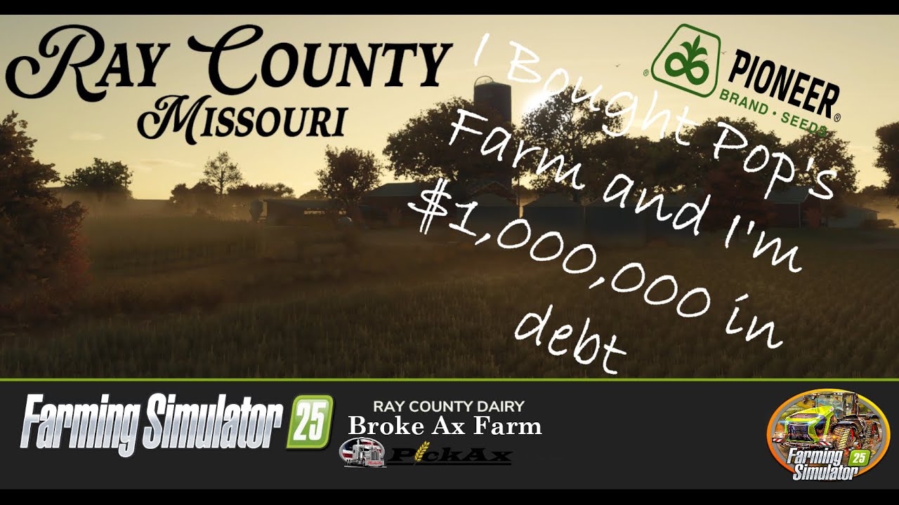 FS25 - I bought Pop's Farm - Mowing Alfalfa - Broke AX Farm - EP. 1