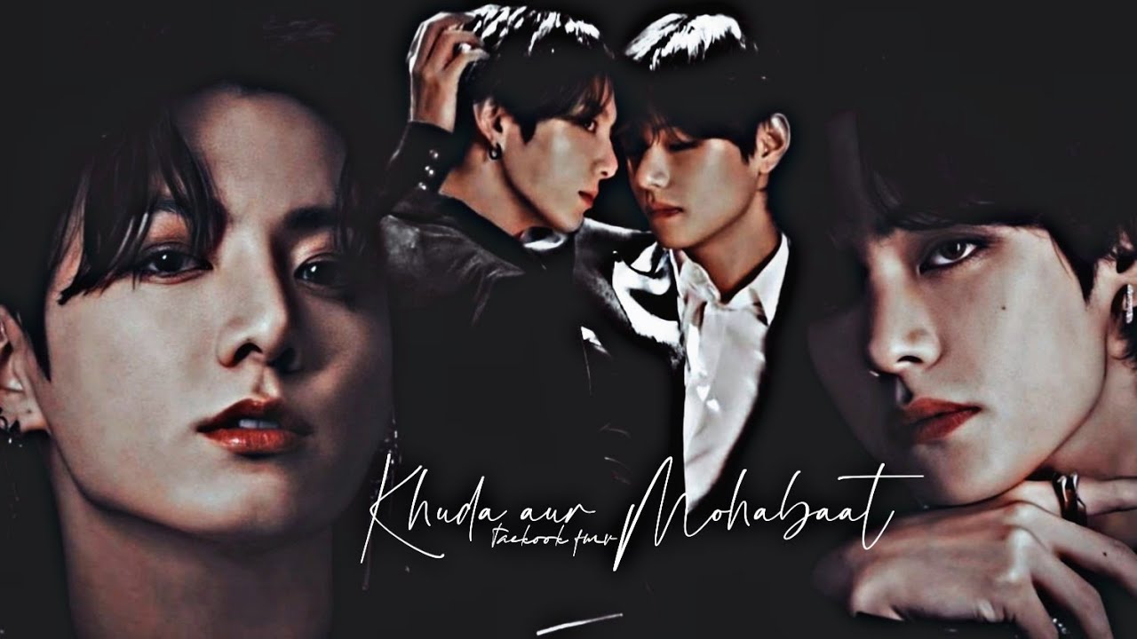 || Taekook • fmv || :- Khuda aur Mohabaat 🧸🐇°•♡•°