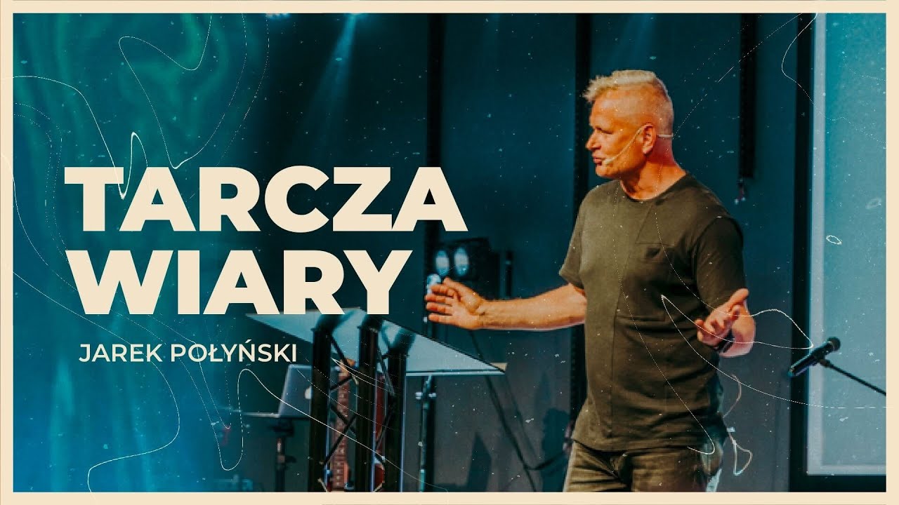 Tarcza wiary | Jarek Połyński | CCH Winnica