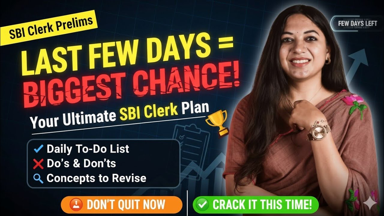 SBI Clerk 2025 | Last Few Days Perfect Strategy to Clear Prelims | Tanu Garg