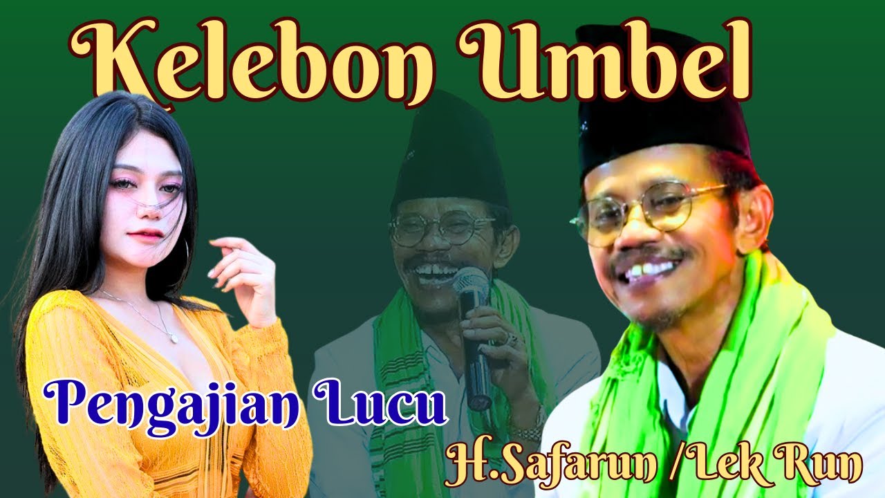 PENGAJIAN LUCU KH SAFARUN NYEL NGAJI KEJAWEN BIKIN PERUT MULES #pengajianlucu #KH.SAFARUN