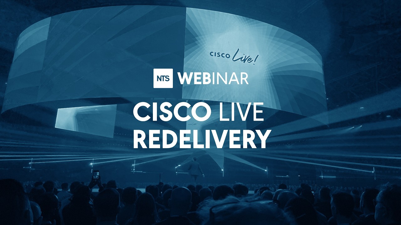 NTS WEBINAR: Cisco Live Redelivery 2026