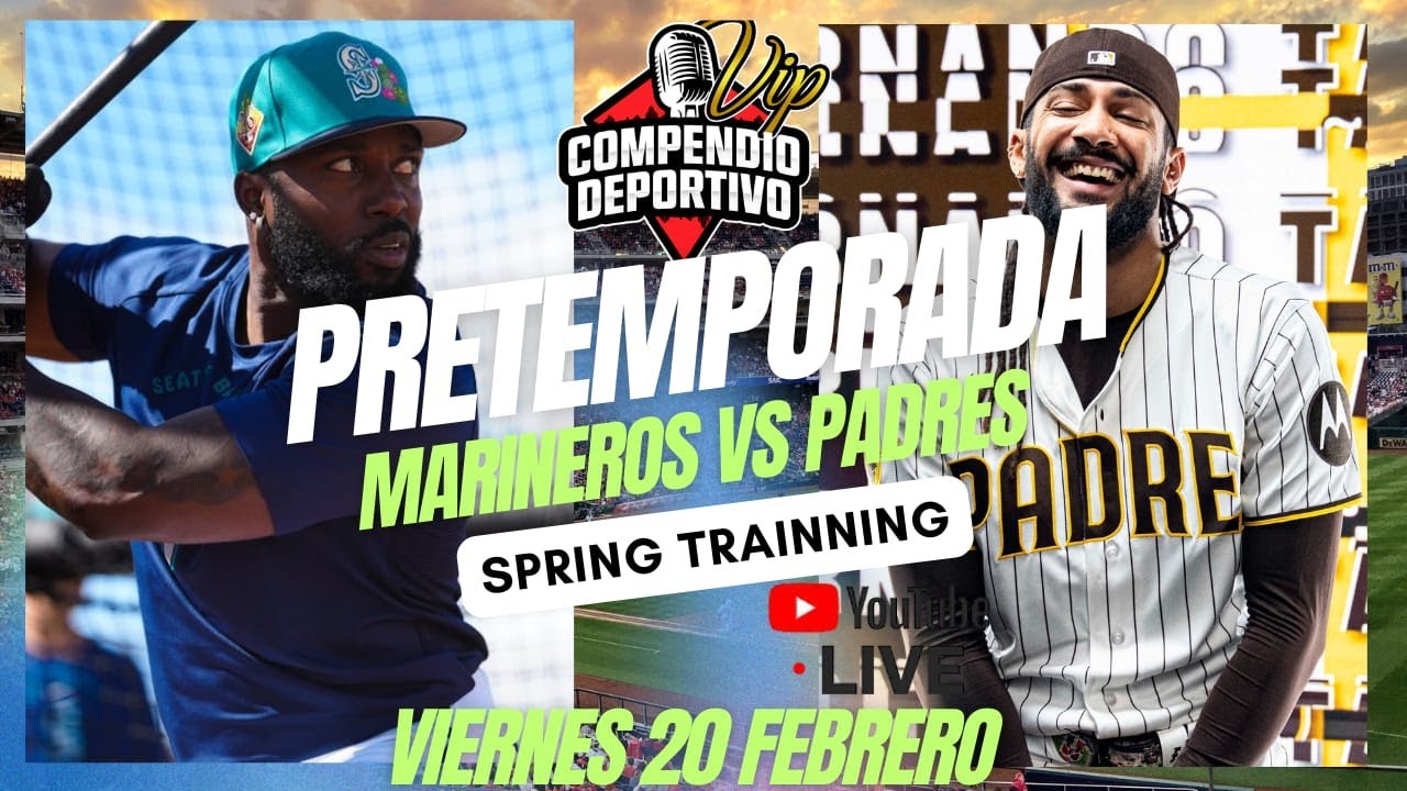🔴 PADRES DE SAN DIEGO VS MARINEROS DE SEATTLE EN VIVO VIER 20 FEBRERO💥SPRING TRAINNING 2026