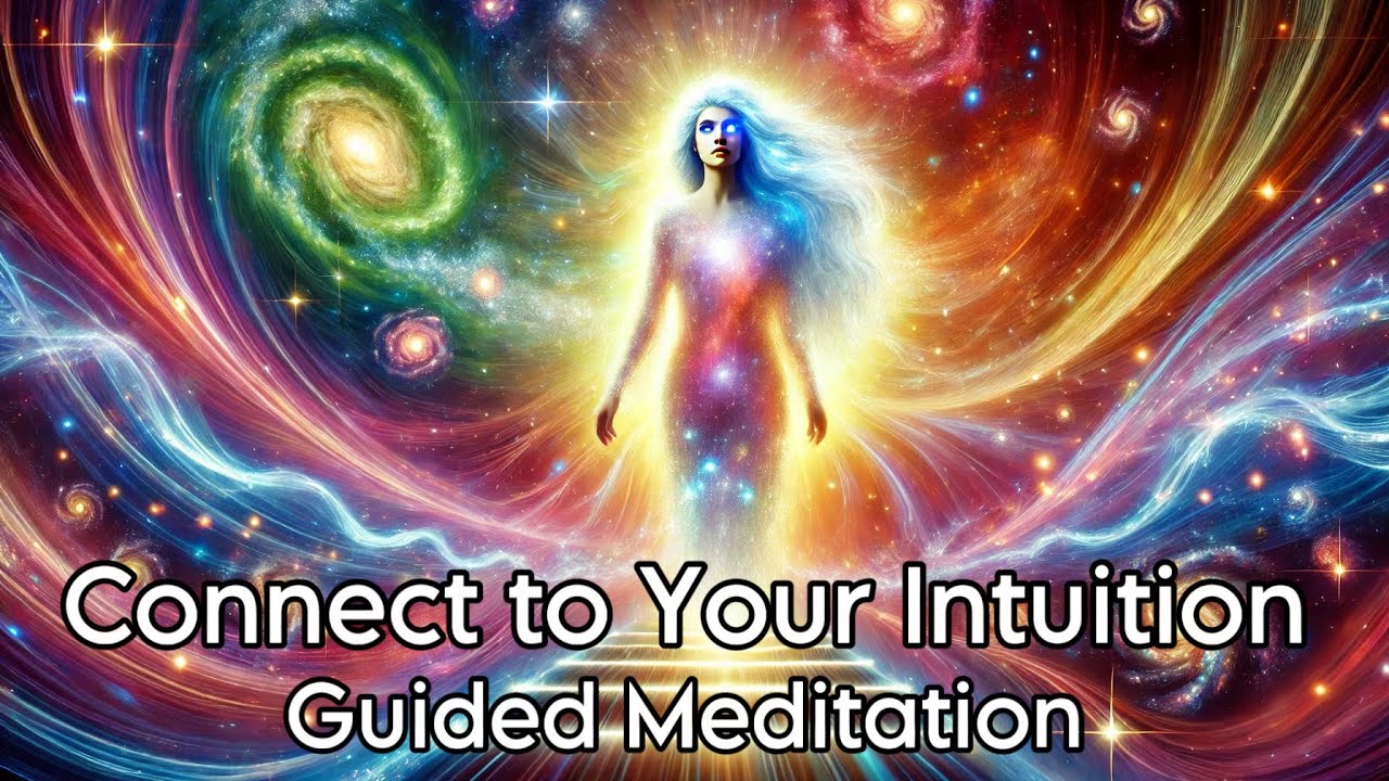 Connect to Your Intuition | Guided Meditation |Unlock Your Inner Guidance