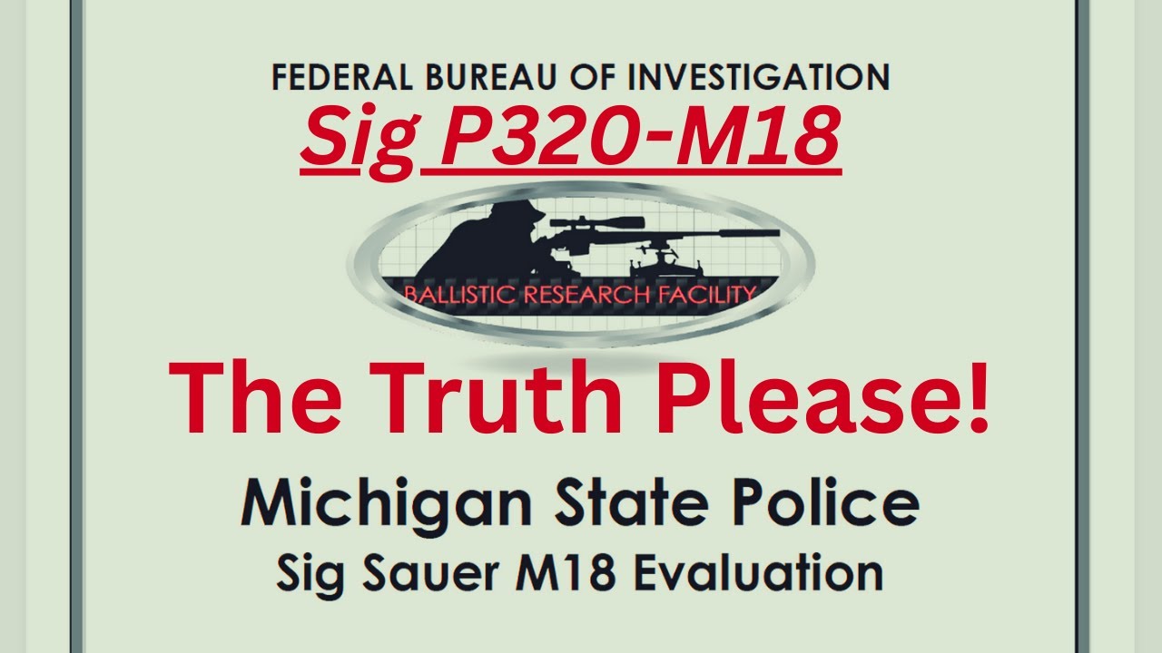 Sig P320 M18 FBI Report is a joke!