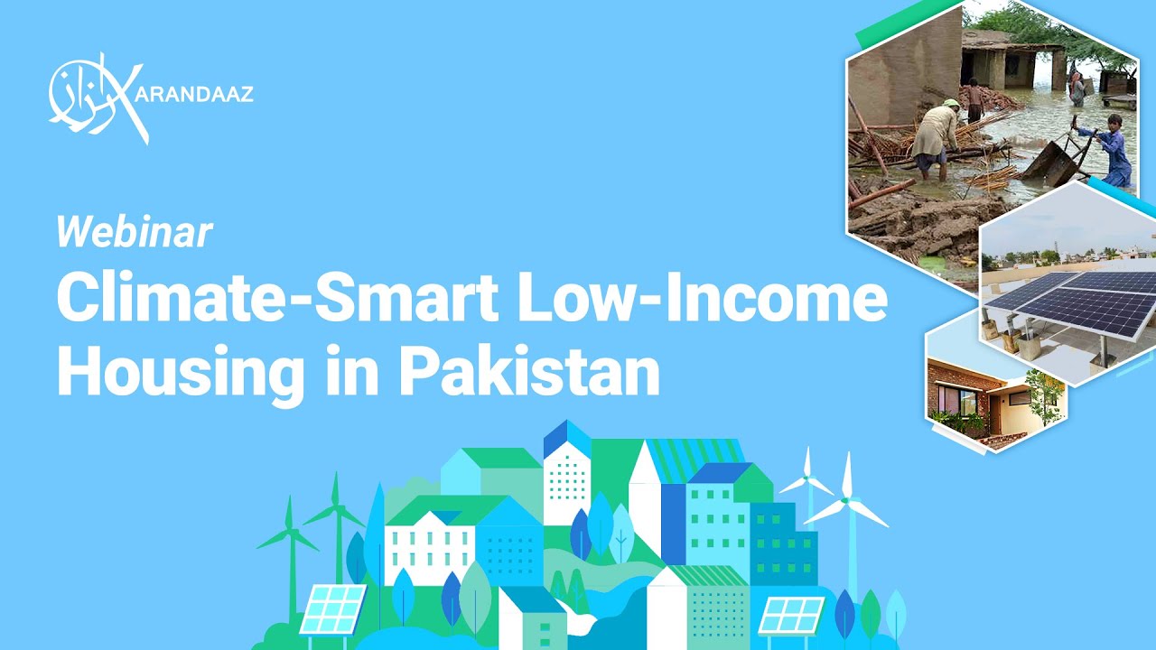 Webinar: Climate-Smart, Low-Income Housing in Pakistan
