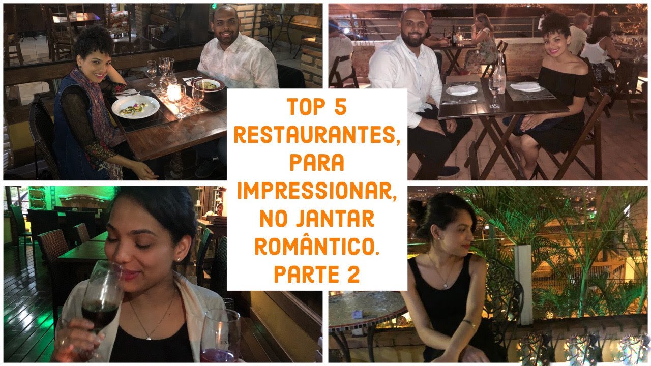Top 5 restaurantes para impressionar no jantar romântico em BH - Parte 2!