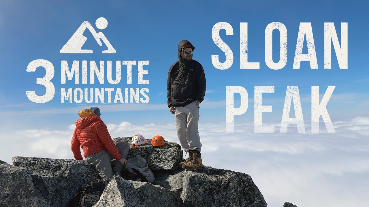 CLIMB BEYOND THE CLOUDS &bull; Sloan Peak, WA (7,835 ft) &bull; Corkscrew Route &bull; July 2025