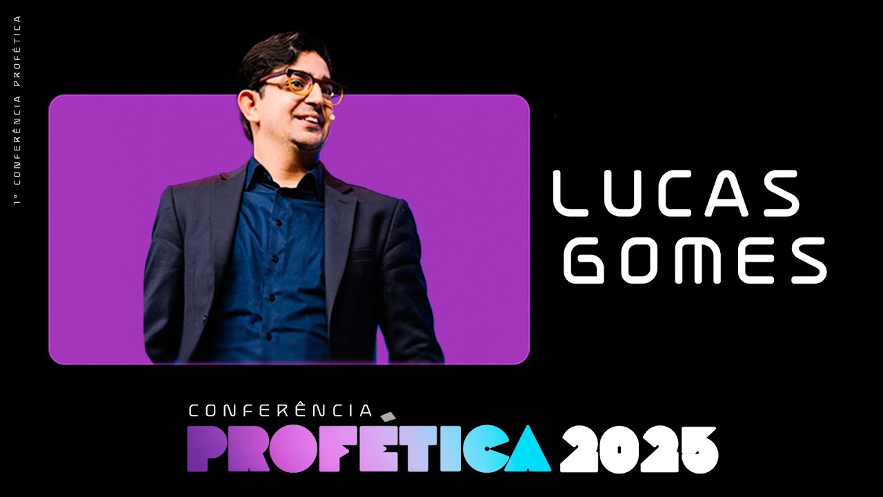 Lucas Gomes - Confer&ecirc;ncia Prof&eacute;tica 2025 - Cabana Church