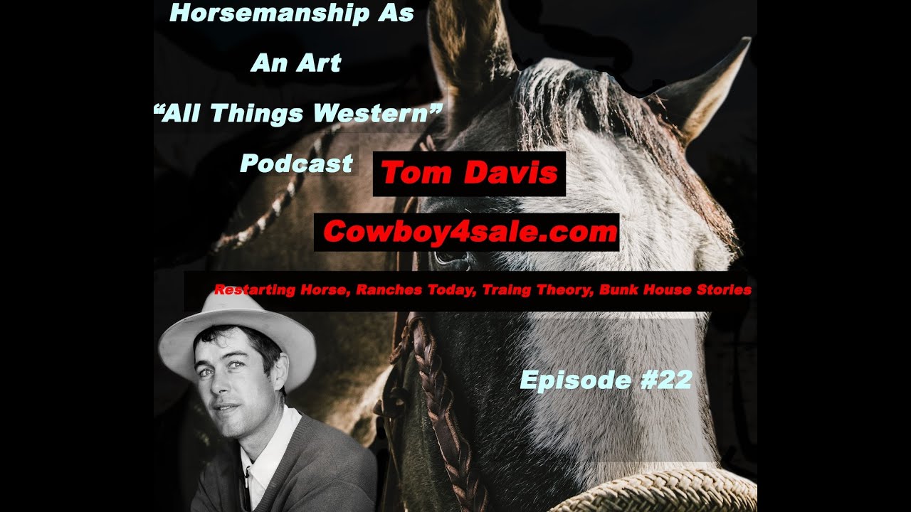 #22 Tom Davis: All Things Western