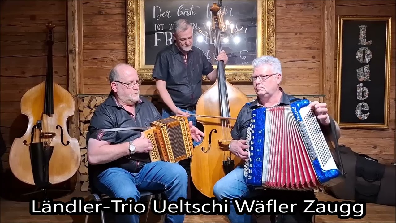 Ländler-Trio Ueltschi Wäfler Zaugg