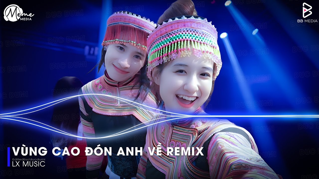 Nhạc Remix Gây Bão TikTok 2026 🔥 Vùng Cao Đón Anh Về Remix (Hot TikTok) ♫ Em Đây Là Gái Bản Remix
