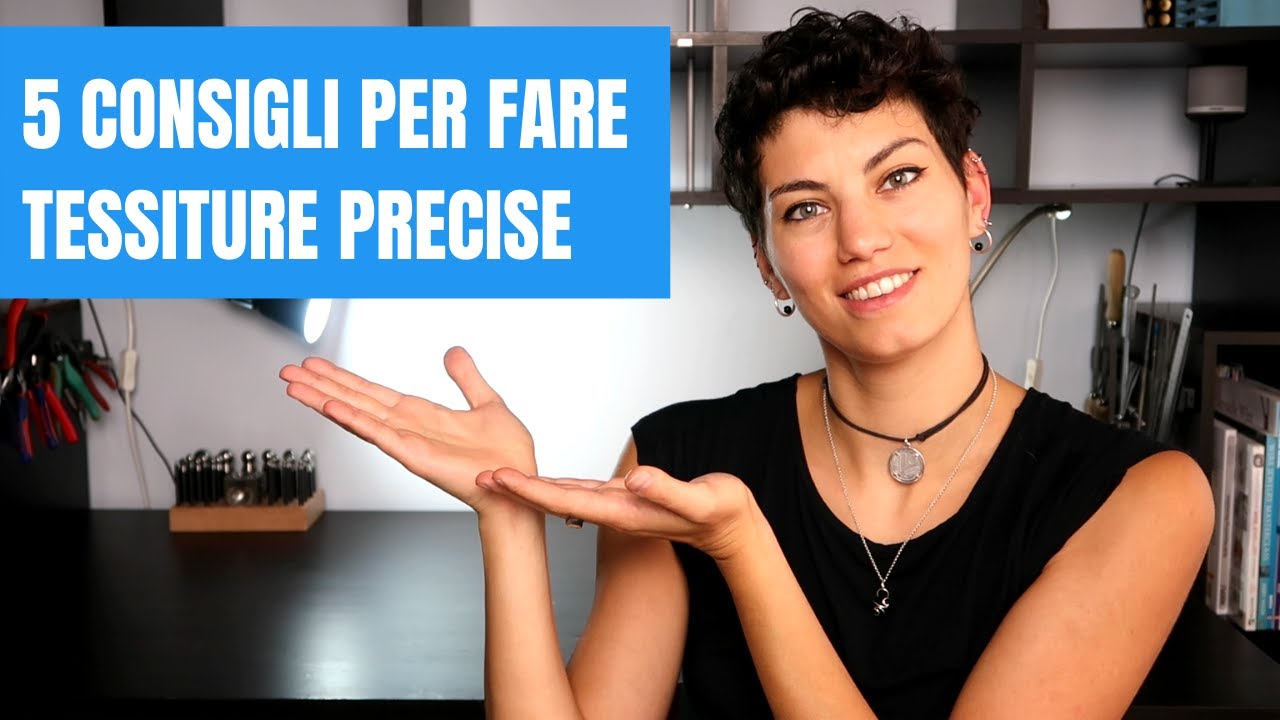 5 consigli per tessiture precise | Tecnica wire schemi |
